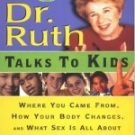 Dr. Ruth Talks to Kids